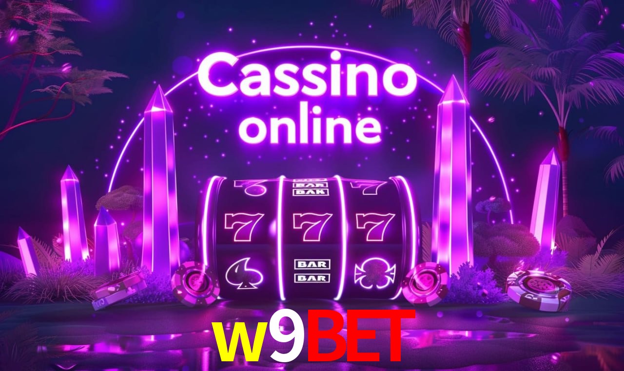 w9bet - cassino ao vivo